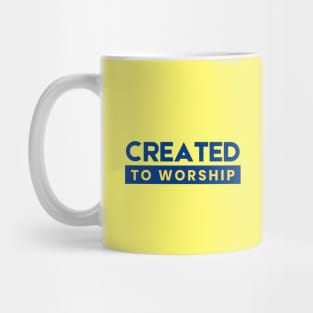 Created To Worship | Christian Typography Mug